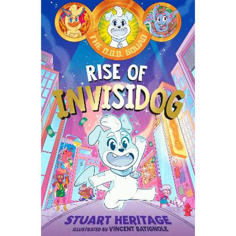 The O.D.D. Squad: Rise of Invisidog (Paperback) - Stuart Heritage